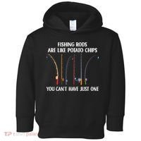 Fishing Rods Are Like Potato Chips You Can’t Have Just One Toddler Hoodie thumb 0