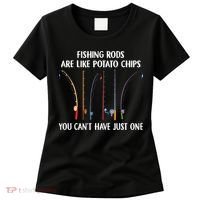 Fishing Rods Are Like Potato Chips You Can’t Have Just One Women's T-Shirt thumb 0