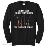 Fishing Rods Are Like Potato Chips You Can’t Have Just One Sweatshirt thumb 0