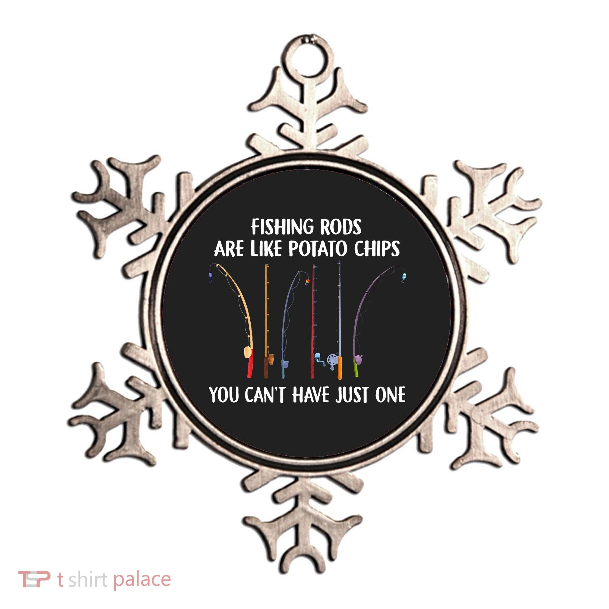 Fishing Rods Are Like Potato Chips You Can’t Have Just One Ornament