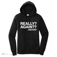 Funny Really Again History Women's Hoodie thumb 0