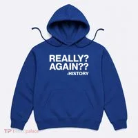 Funny Really Again History Hoodie thumb 0