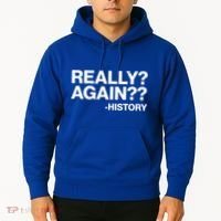 Funny Really Again History Hoodie thumb 2