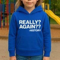 Funny Really Again History Kids Hoodie thumb 3