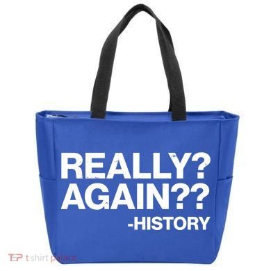 Funny Really Again History Tote Bag
