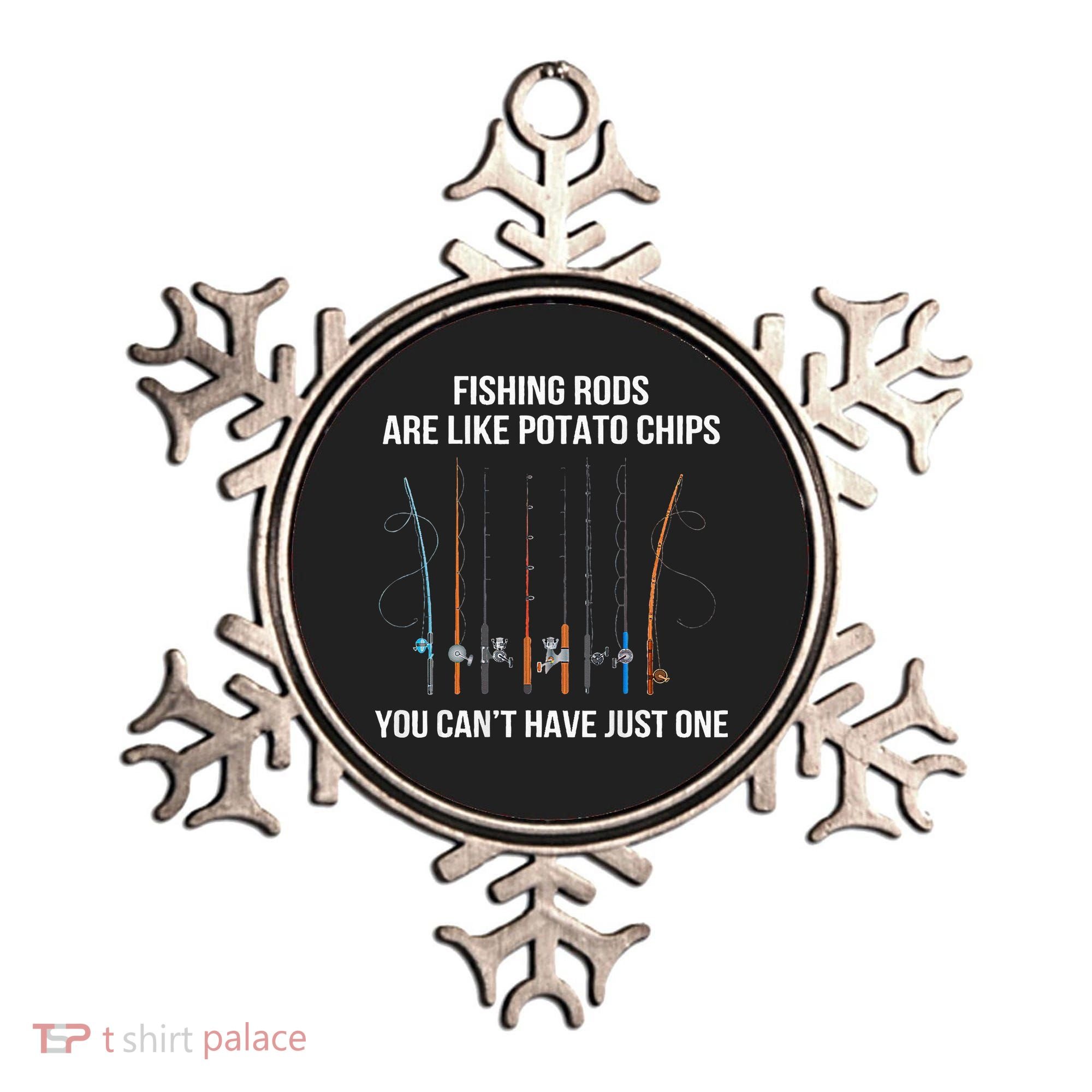Fishing Rods Are Like Potato Chips You Can’t Have Just One Ornament