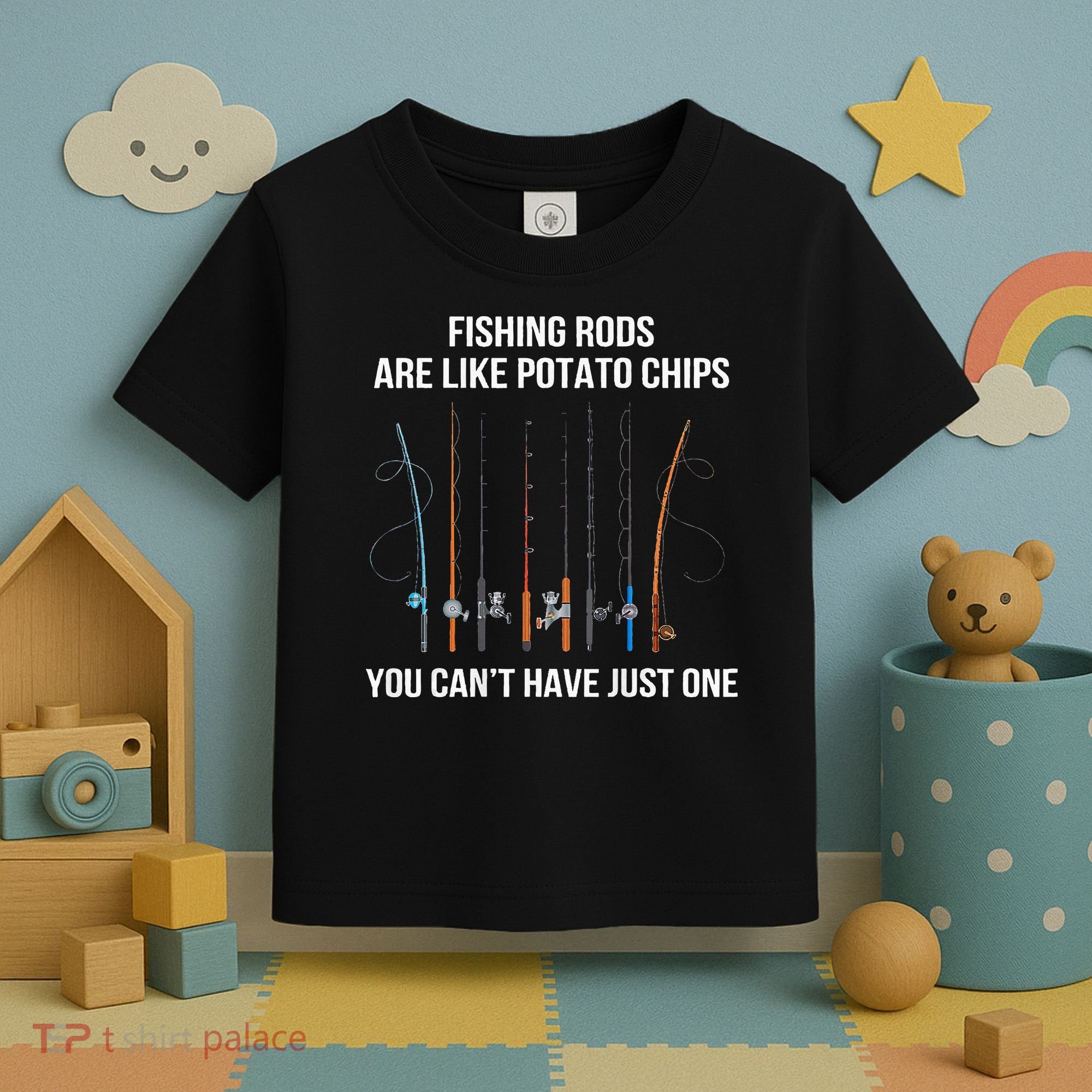 Fishing Rods Are Like Potato Chips You Can’t Have Just One Toddler T-Shirt