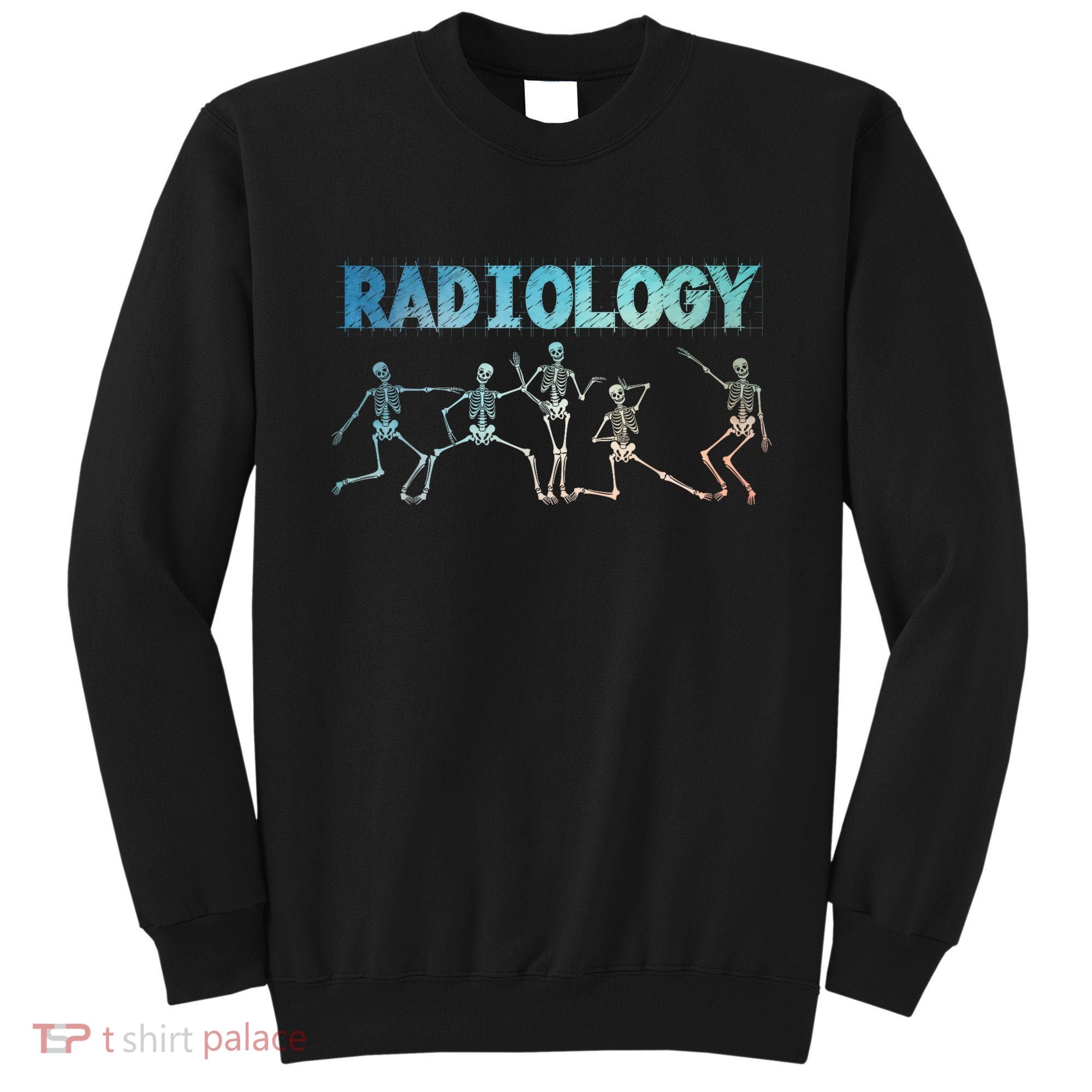 Funny Radiology Art For Women Rad Tech Radiologist Xray Sweatshirt