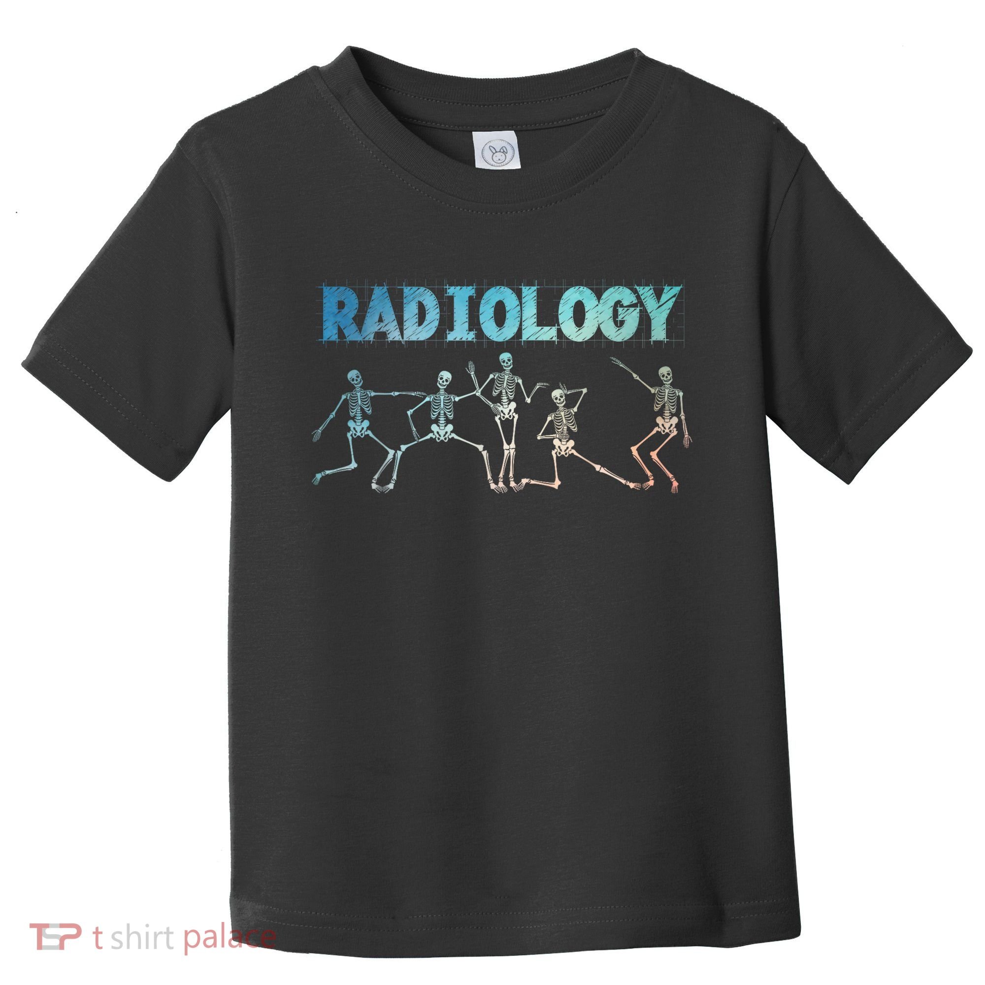 Funny Radiology Art For Women Rad Tech Radiologist Xray Toddler T-Shirt