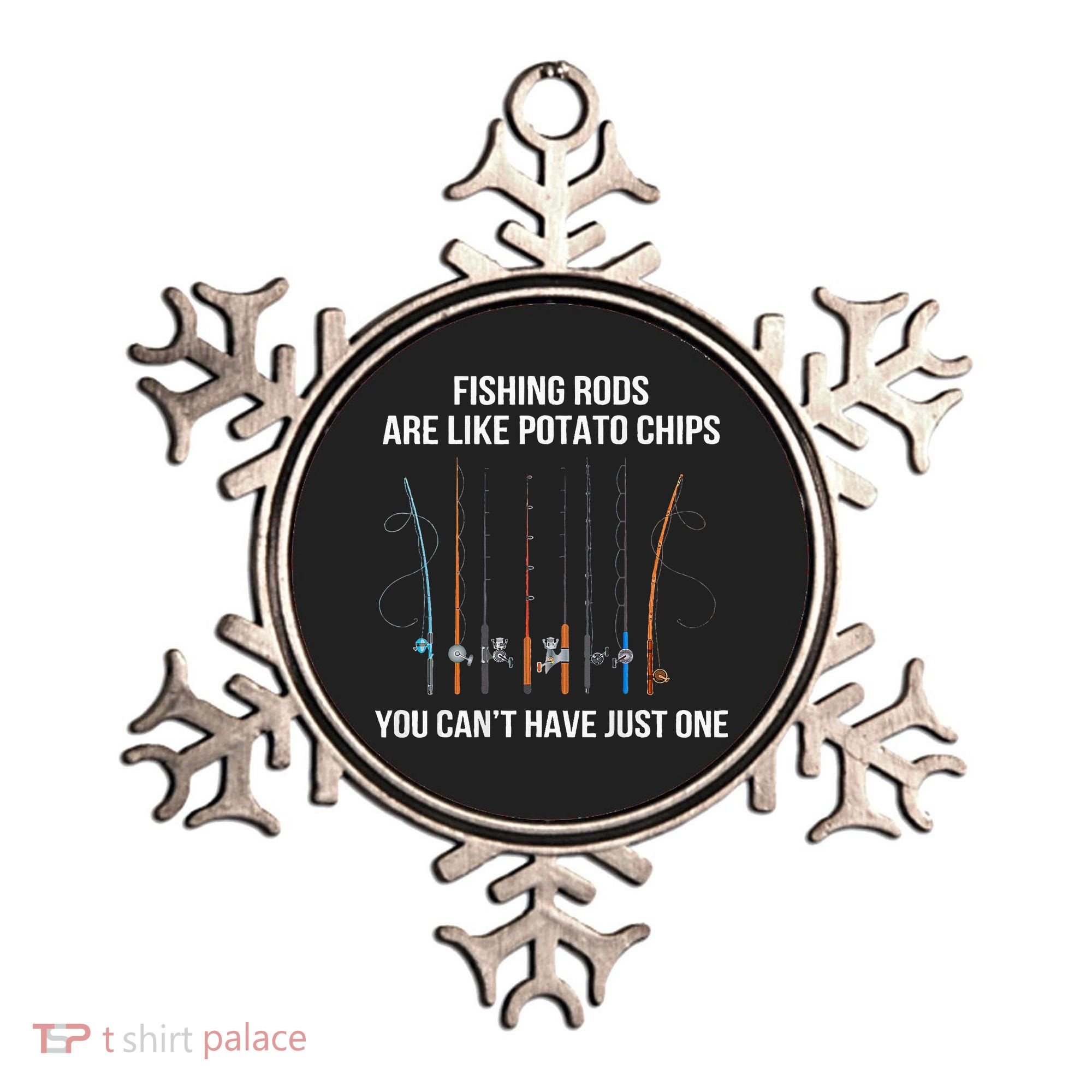 Fishing Rods Are Like Potato Chips You Can’t Have Just One Ornament