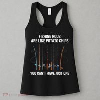 Fishing Rods Are Like Potato Chips You Can’t Have Just One Women's Tank Top thumb 3