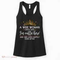 Funny Retirement A Wise Woman Once Said I'm Outta Here Women's Tank Top thumb 0