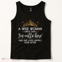 Funny Retirement A Wise Woman Once Said I'm Outta Here Tank Top thumb 2