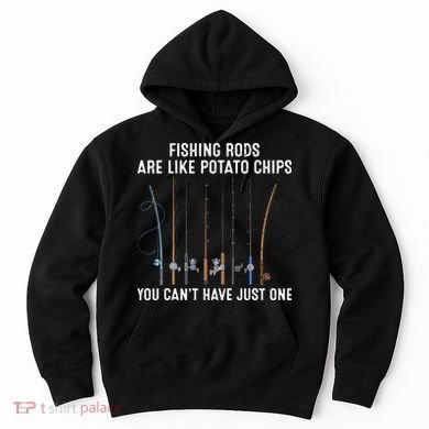 Fishing Rods Are Like Potatos Chips Hoodie