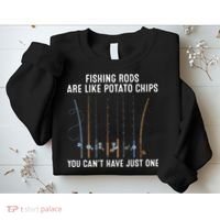 Fishing Rods Are Like Potatos Chips Sweatshirt thumb 2