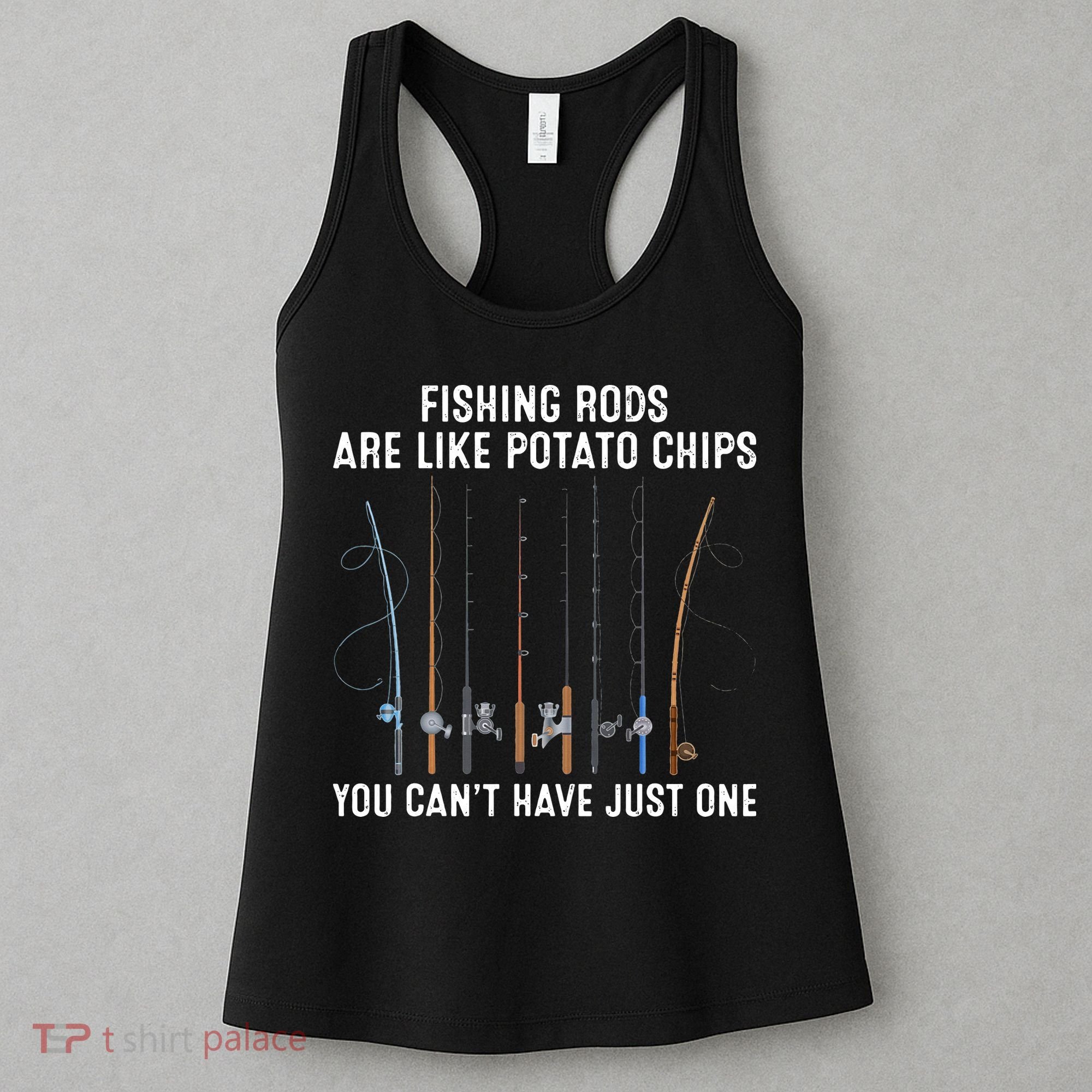 Fishing Rods Are Like Potatos Chips Women's Tank Top