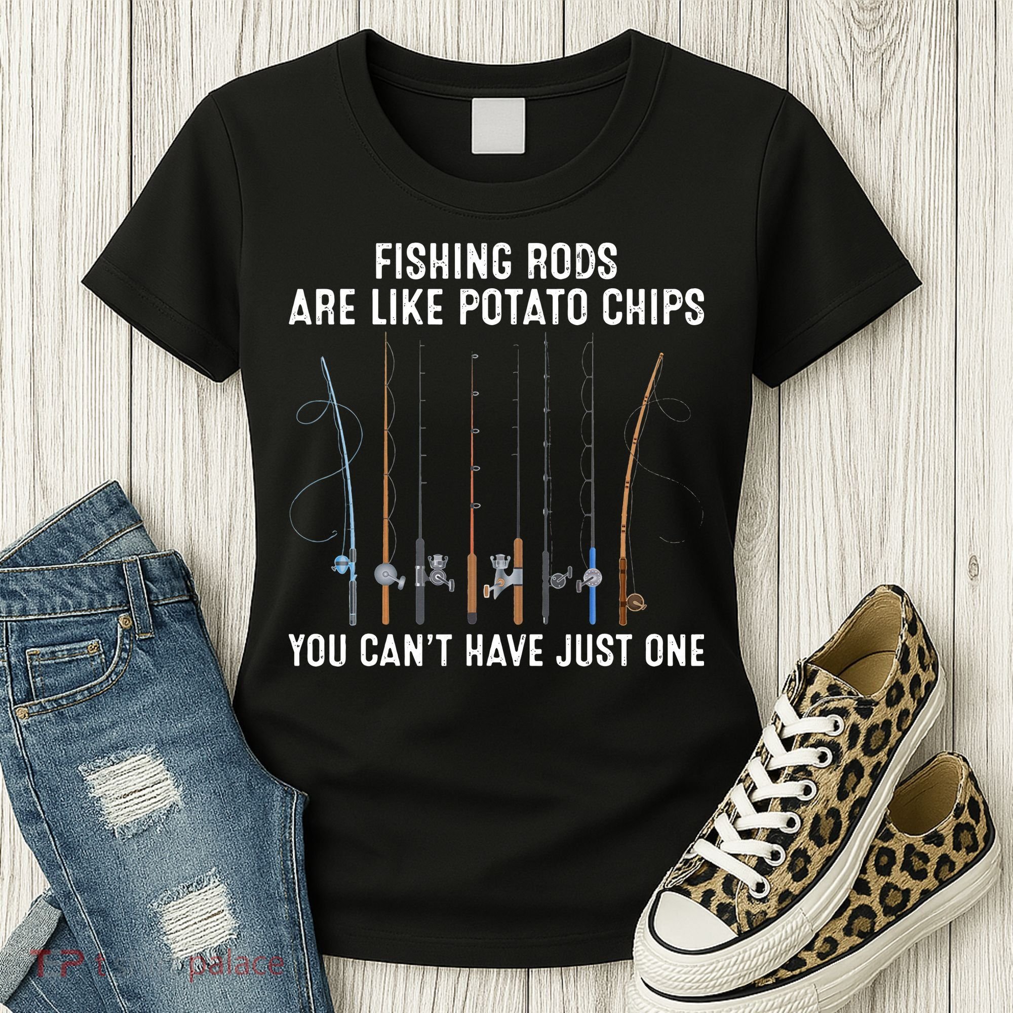 Fishing Rods Are Like Potatos Chips Women's T-Shirt