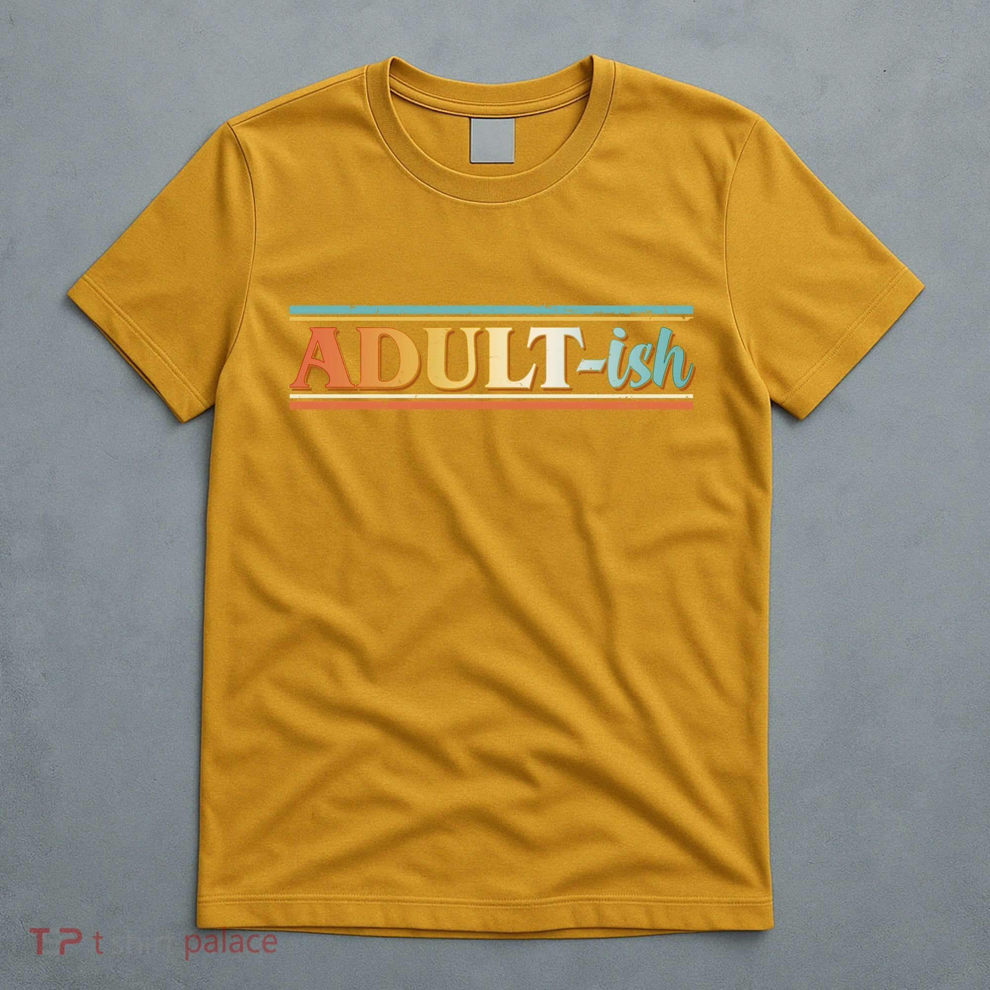Funny Retro Adultish T-Shirt