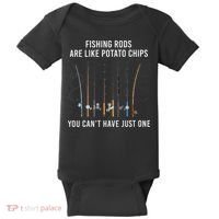 Fishing Rods Are Like Potato Chips You CanT Have Just One Baby Bodysuit thumb 0