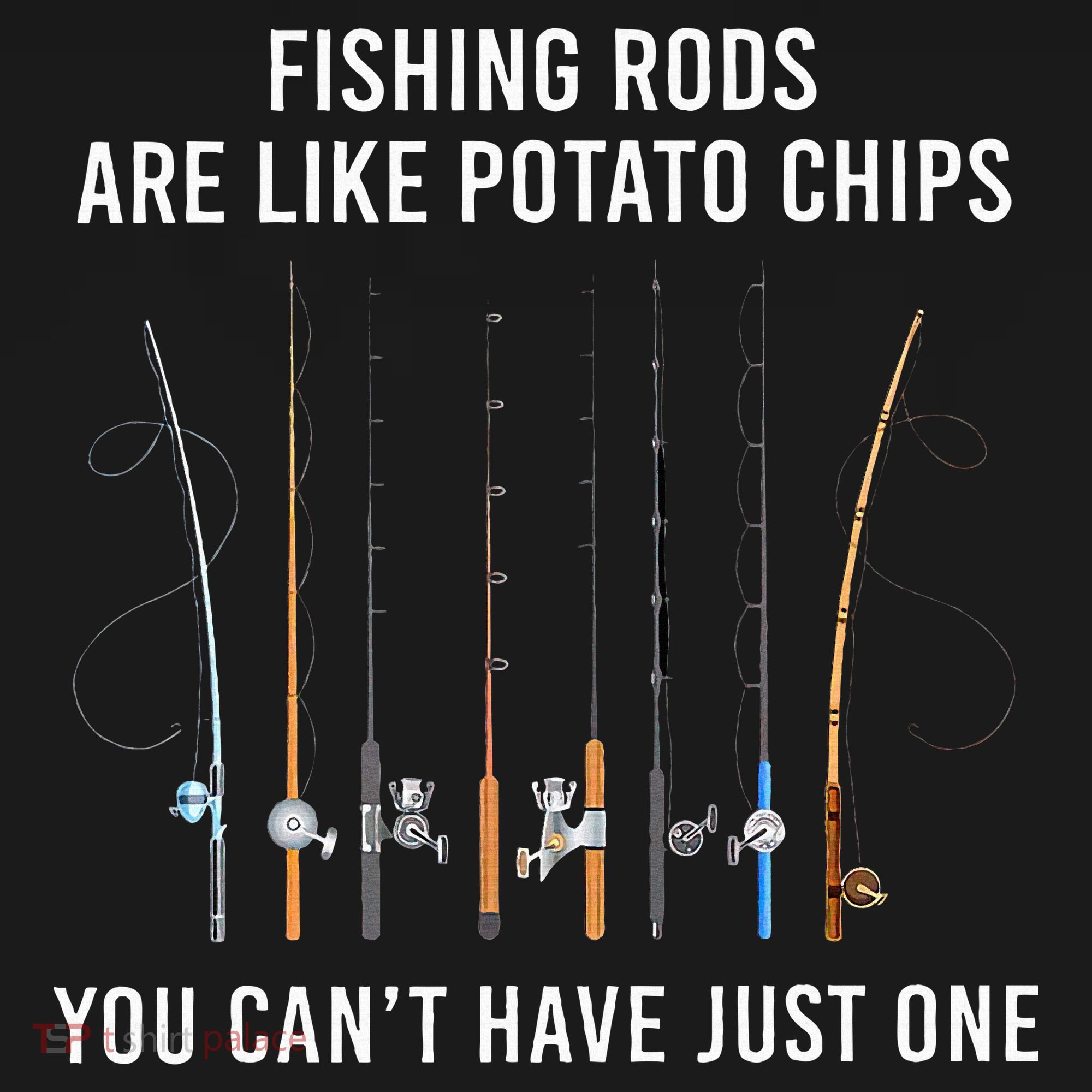 Fishing Rods Are Like Potato Chips You CanT Have Just One Baby Bodysuit