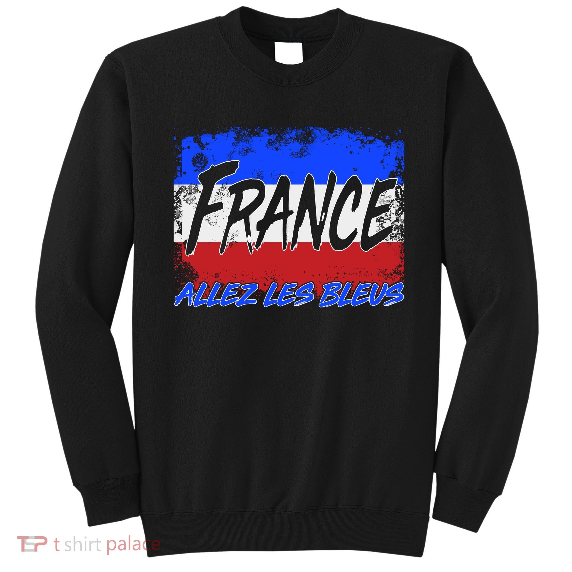 France Team Flag Allez Les Bleus Soccer Sweatshirt