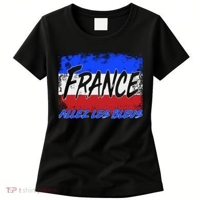 France Team Flag Allez Les Bleus Soccer Women's T-Shirt
