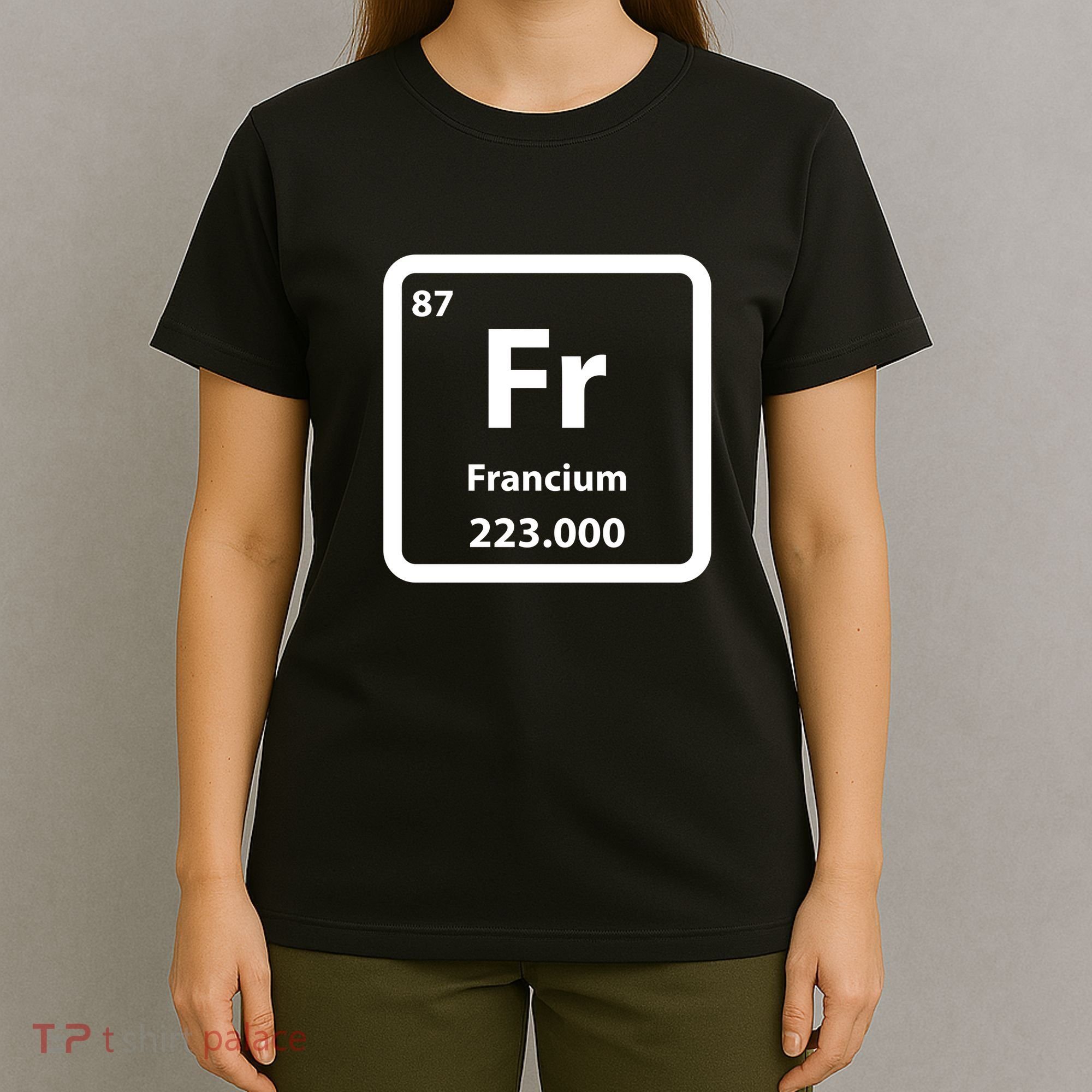 Francium Element T-Shirt