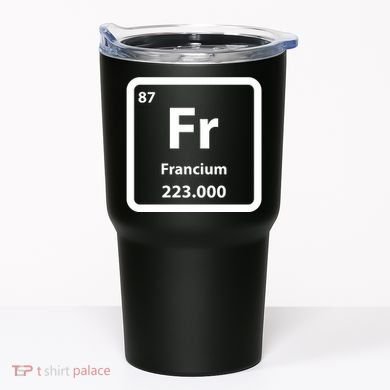Francium Element Tumbler
