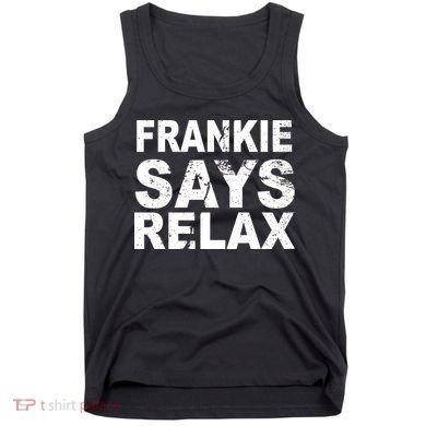 Frankie Says Relax Tank Top