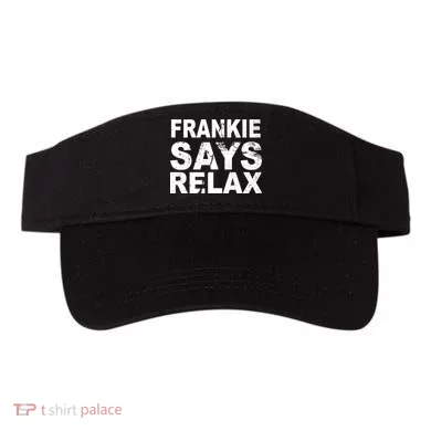 Frankie Says Relax Visor