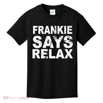 Frankie Says Relax Kids T-Shirt