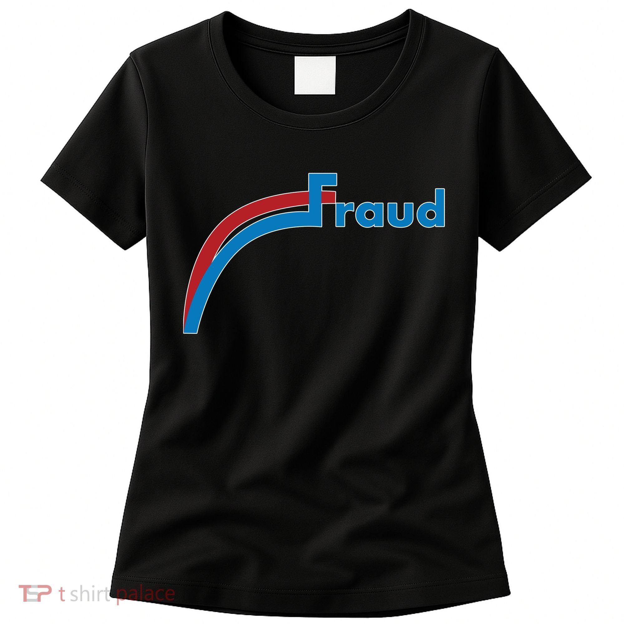 Fraud 2020 Election Voter Fraud Pro Trump Women's T-Shirt