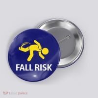 Fall Risk Balance Issues Funny Fall Risk Button thumb 0