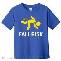 Fall Risk Balance Issues Funny Fall Risk Toddler T-Shirt thumb 0