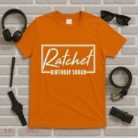 Funny Ratchet Birthday Squad Matching Group Shirts T-Shirt thumb 5