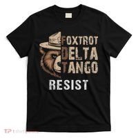 Funny Resist Bear Foxtrots Delta Tangos Funny Resist Bear T-Shirt thumb 0