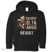 Funny Resist Bear Foxtrots Delta Tangos Funny Resist Bear Toddler Hoodie thumb 0