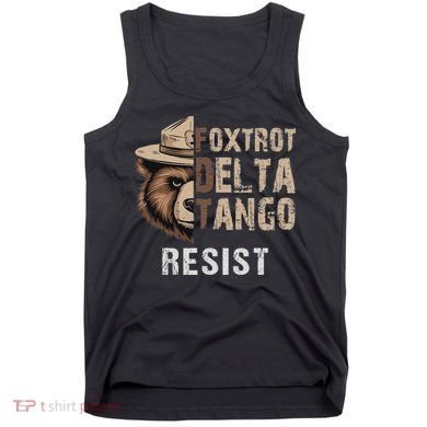 Funny Resist Bear Foxtrots Delta Tangos Funny Resist Bear Tank Top