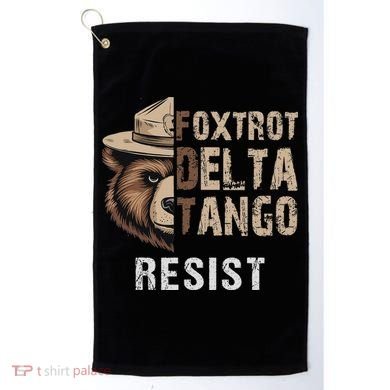 Funny Resist Bear Foxtrots Delta Tangos Funny Resist Bear Golf Towel