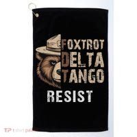 Funny Resist Bear Foxtrots Delta Tangos Funny Resist Bear Golf Towel thumb 0