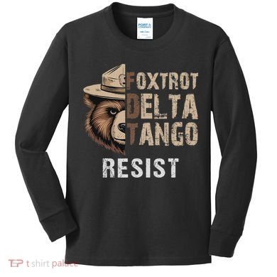 Funny Resist Bear Foxtrots Delta Tangos Funny Resist Bear Kids Long Sleeve Shirt
