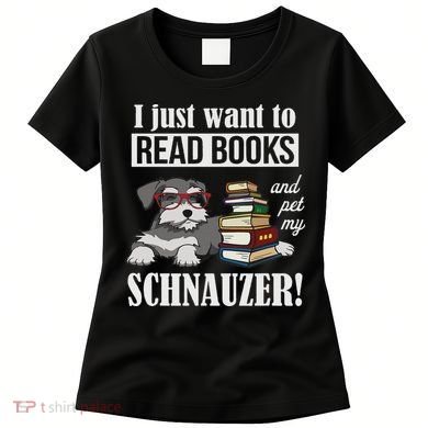 Funny Read Books Miniature Schnauzer Lover Women's T-Shirt