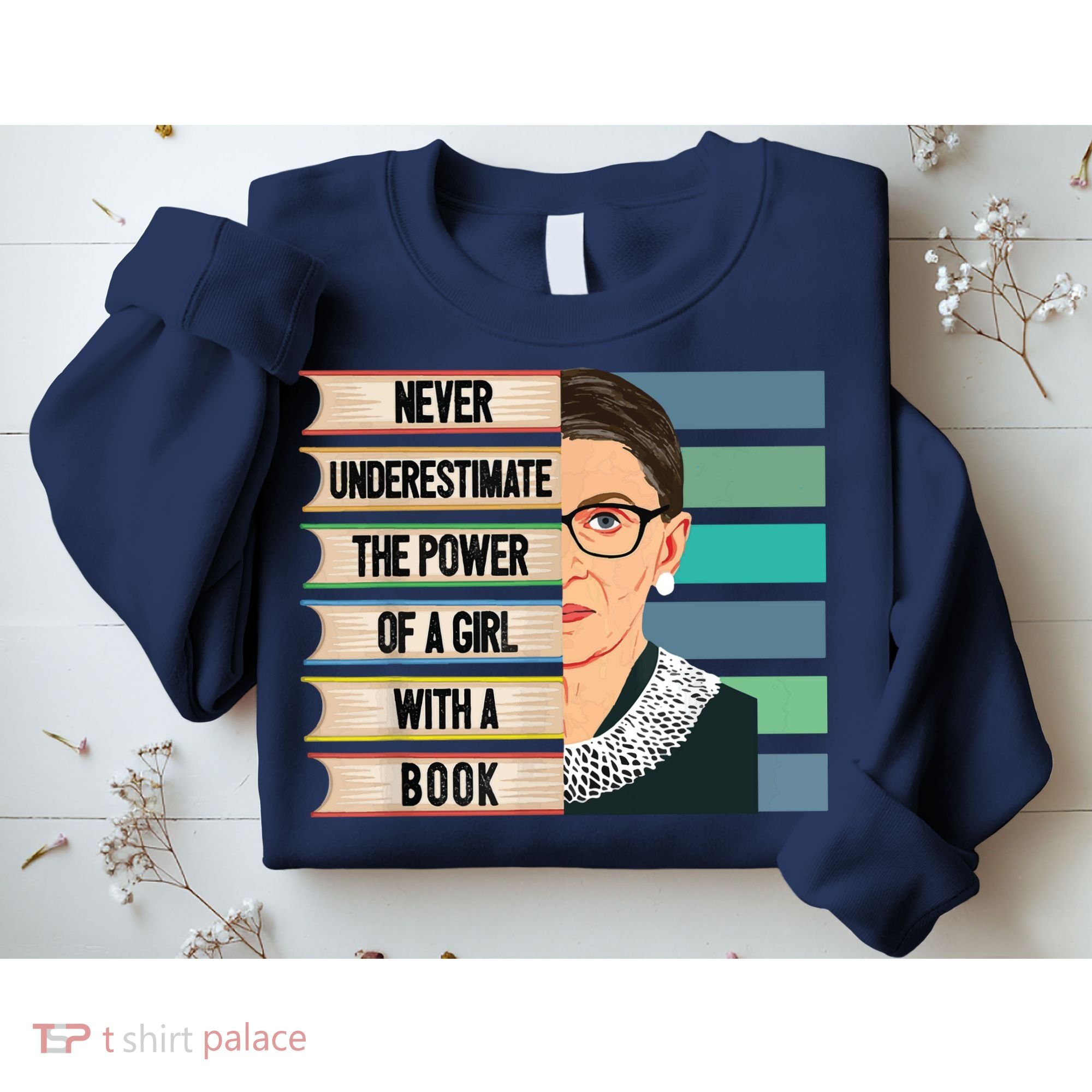 Feminist Ruth Bader Ginsburg RBG Quote Girl With Book Sweatshirt