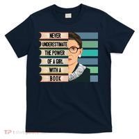 Feminist Ruth Bader Ginsburg RBG Quote Girl With Book T-Shirt thumb 0