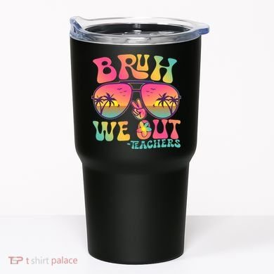 Funny Retro Bruh We Out Teachers Tumbler