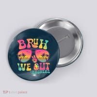 Funny Retro Bruh We Out Teachers Button thumb 0