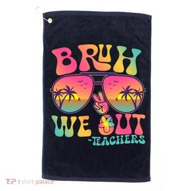 Funny Retro Bruh We Out Teachers Golf Towel