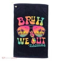 Funny Retro Bruh We Out Teachers Golf Towel thumb 0