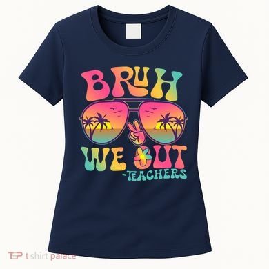 Funny Retro Bruh We Out Teachers Women's T-Shirt