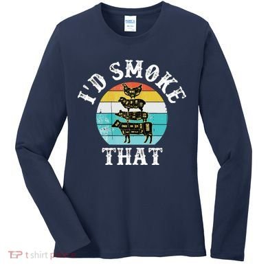 Funny Retro BBQ Party Smoker Chef I'd Smoke That Women's Long Sleeve Shirt